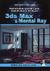 ������������ ������������� ������������ � ������� 3ds Max & Mental Ray (+ CD-ROM)